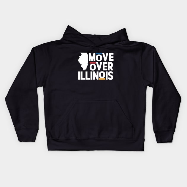 Move Over Illinois Kids Hoodie by Ostakos